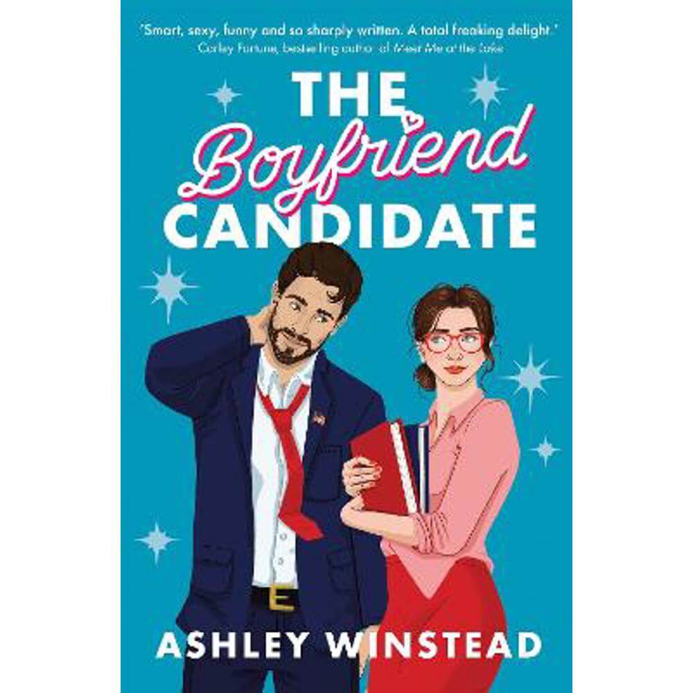 The Boyfriend Candidate: Tiktok made me buy it! Your next steamy, opposites attract, fake dating rom-com (Paperback) - Ashley Winstead